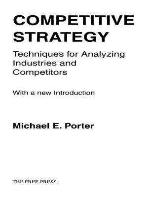 Competitive Strategy · Techniques for Analyzing Industries and Competitors