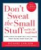 Don't Sweat the Small Stuff and It's All Small Stuff · Simple Ways to Keep the Little Things From Taking Over Your Life