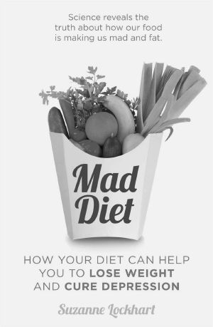 Mad Diet · Easy steps to lose weight and cure depression