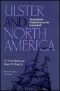 Ulster and North America · Transatlantic Perspectives on the Scotch-Irish