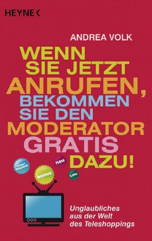 Wenn Sie jetzt anrufen, bekommen Sie den Moderator gratis dazu!