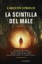 La Scintilla Del Male