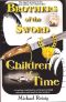 Brothers Of The Sword / Children Of Time