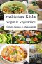 Mediterrane Küche · Vegan & Vegetarisch