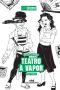 Teatro a Vapor – Texto Integral (Clássicos Melhoramentos)