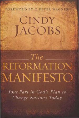 The Reformation Manifesto · Your Part in God's Plan to Change Nations Today