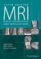 MRI, Fifth Edition, Basic Principles and Applications