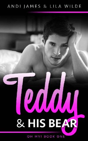 Teddy & His Bear · Oh My! Book One