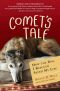 Comet's Tale · How the Dog I Rescued Saved My Life