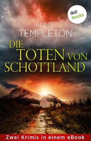 Die Toten von Schottland · Wer die Toten weckt / Wo der Tod lauert