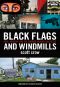 Black Flags and Windmills