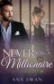 Never kiss a Millionaire