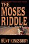 The Moses Riddle (Thomas McAllister 'Treasure Hunter' Adventure Book 1)