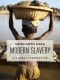 Modern Slavery, A Global Perspective