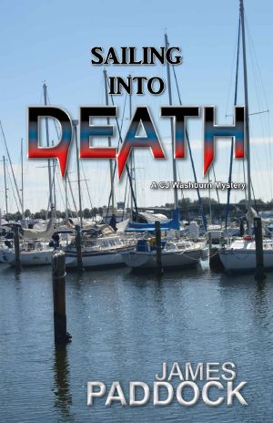 Sailing Into Death (CJ Washburn, PI Book 2)