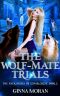 The Wolf-Mate Trials (The Pack Mates of Lunar Crest Book 2)