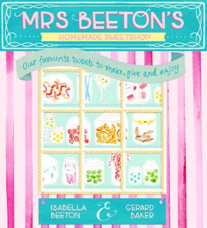 Mrs Beeton's Homemade Sweetshop