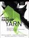 Apache Hadoop™ YARN · Moving Beyond MapReduce and Batch Processing With Apache Hadoop™ 2 (Fahad Batla's Library)