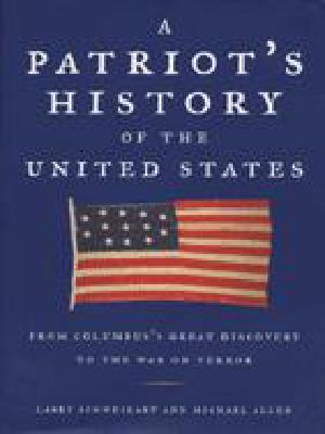 A Patriot's History of the United States · From Columbus's Great Discovery to the War on Terror