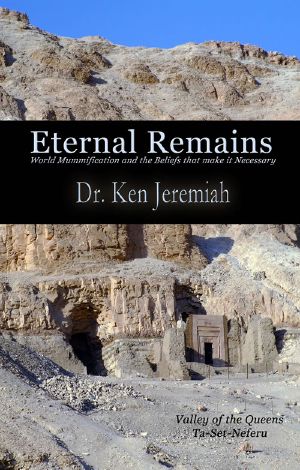 Eternal Remains · World Mummification and the Beliefs That Make It Necessary