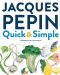 Jacques Pépin Quick & Simple