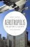 Aerotropolis · the Way We'll Live Next