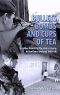 Bullets Bombs and Cups of Tea · Further Voices of the British Army in Northern Ireland 1969-98