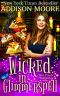 Wicked in Glimmerspell: A Paranormal Women's Fiction Novel (Hot Flash Homicides Book 2)