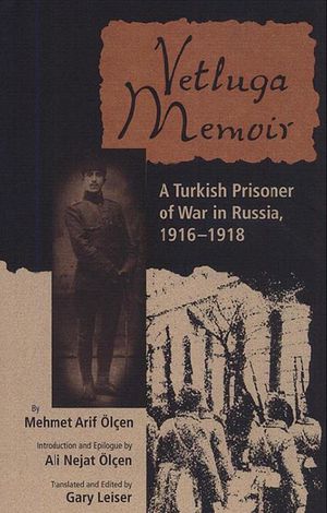 Vetluga Memoir · A Turkish Prisoner of War in Russia, 1916-1918