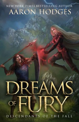 Dreams of Fury: Descendants of the Fall Book IV