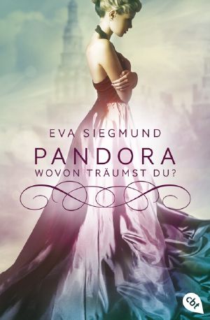 Pandora · Wovon träumst du?