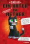 Ein verirrter Kater im Nether