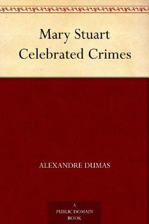 Mary Stuart Celebrated Crimes