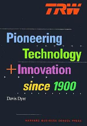 Trw · Pioneering Technology and Innovation Since 1900