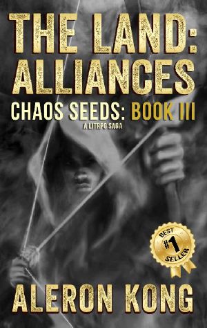 The Land: Alliances: A LitRPG Saga (Chaos Seeds Book 3)