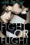 Fight or Flight