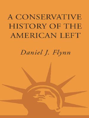 A Conservative History of the American Left