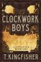 Clockwork Boys · Book One of the Clocktaur War