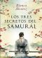 Los Tres Secretos Del Samurai