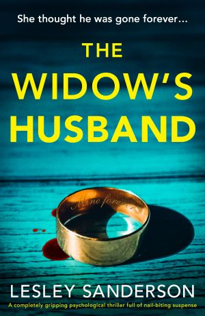 The Widow's Husband: A completely gripping psychological thriller full of nail-biting suspense