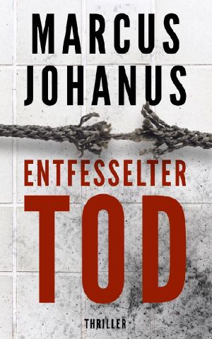 Entfesselter Tod