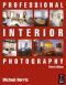 Harris M. Professional Interior Photography 3rd Edition