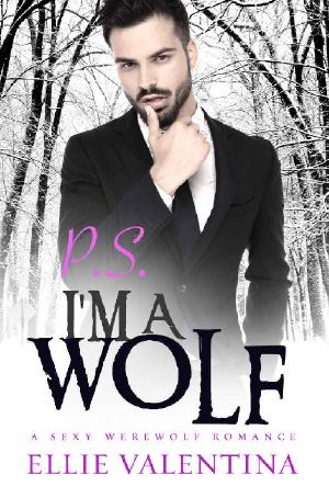 P.S I'm a WOLF! (Paranormal Shifter Romance Book 1)