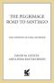 The Pilgrimage Road to Santiago · the Complete Cultural Handbook