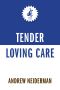 Tender Loving Care