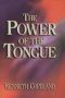 The Power of the Tongue