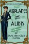 Airplanes and Alibis: A 1920 Historical Cozy Mystery (Emmie McAllister Mysteries Book 3)