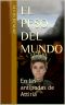 El peso del mundo