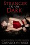 Stranger in the Dark · an Erotic Retelling of Cupid and Psyche