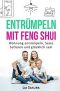 ENTRÜMPELN nach Feng Shui